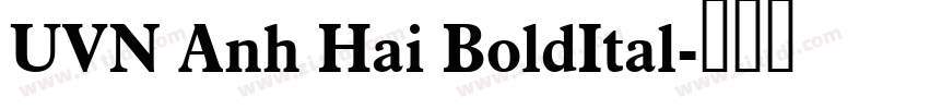 UVN Anh Hai BoldItal字体转换